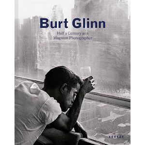 Burt Glinn : Half a Century as a Magnum Photographer Burt Glinn : Half a Century as a Magnum Photographer