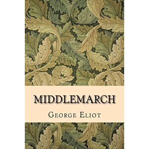 Eliot, George Middlemarch (Vintage Editions) Eliot, George Middlemarch (Vintage Editions)