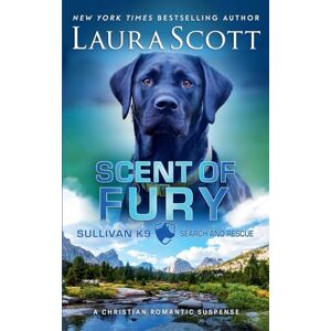 Scott Scent of Fury: 6 (Sullivan K9 Search and Rescue) Scott Scent of Fury: 6 (Sullivan K9 Search and Rescue)