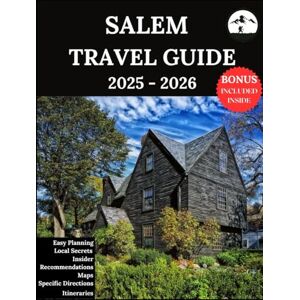 Lucio, Ruby B. SALEM TRAVEL GUIDE 2025-2026: Your Updated Companion for Unforgettable Adventures & Authentic Experiences Discover Hidden Gems, Local Culture, Most Recent Lucio, Ruby B. SALEM TRAVEL GUIDE 2025-2026: Your Updated Companion for Unforgettable Adventures & Authentic Experiences Discover Hidden Gems, Local Culture, Most Recent