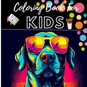 CREATES, Leo'S ''COLORING BOOK FOR KIDS'': Dog Coloring Book For Kids 2-16 Fun And Practical Way To Draw Dog Coloring Book Toddler CREATES, Leo'S ''COLORING BOOK FOR KIDS'': Dog Coloring Book For Kids 2-16 Fun And Practical Way To Draw Dog Coloring Book Toddler