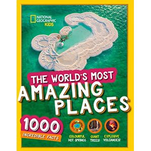National Geographic Kids The World’s Most Amazing Places: 1000 incredible facts () National Geographic Kids The World’s Most Amazing Places: 1000 incredible facts ()