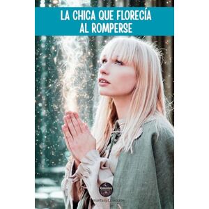 Colección, Romantasy La chica que florecía al romperse: Una novela de romantasy emocional, magia sanadora y amor que despierta las sombras (Romantasy en español) Colección, Romantasy La chica que florecía al romperse: Una novela de romantasy emocional, magia sanadora y amor que despierta las sombras (Romantasy en español)