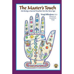 Yogi Bhajan PH D The Master's Touch Yogi Bhajan PH D The Master's Touch