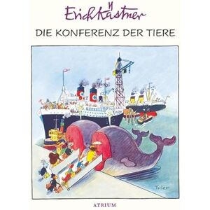 Kästner, Erich Die Konferenz der Tiere Kästner, Erich Die Konferenz der Tiere