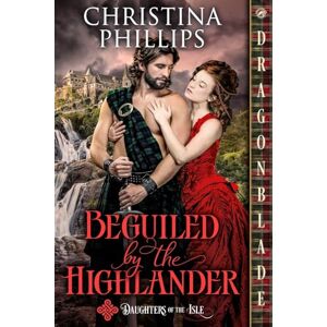Philips Beguiled by the Highlander: A Scottish Historical Romance: 1 (Daughters of the Isle) Philips Beguiled by the Highlander: A Scottish Historical Romance: 1 (Daughters of the Isle)