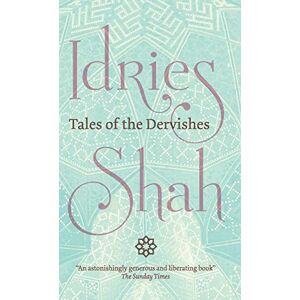Shah, Idries Tales of the Dervishes Shah, Idries Tales of the Dervishes