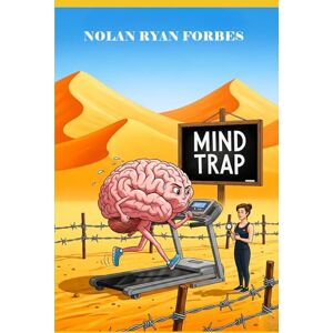 Forbes, Nolan Ryan Mind Trap: The Personal Trainer for the Mind Book Forbes, Nolan Ryan Mind Trap: The Personal Trainer for the Mind Book