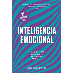 Goleman, Daniel Inteligencia Emocional 2da Edición (Emotional Intelligence 2nd Edition, Spanish Edition): Cómo las emociones intervienen en nuestra vida personal y profesional Goleman, Daniel Inteligencia Emocional 2da Edición (Emotional Intelligence 2nd Edition, Spanish Edition): Cómo las emociones intervienen en nuestra vida personal y profesional