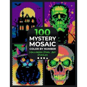Pixel Art Books 100 Mystery Mosaic Color by Number: Halloween Pixel Art Puzzles: Reveal Hidden Halloween Patterns – Pumpkins, Spooky Haunted Houses, Ghosts & Creepy ... Relief Coloring Book for Adults & Teens Pixel Art Books 100 Mystery Mosaic Color by Number: Halloween Pixel Art Puzzles: Reveal Hidden Halloween Patterns – Pumpkins, Spooky Haunted Houses, Ghosts & Creepy ... Relief Coloring Book for Adults & Teens