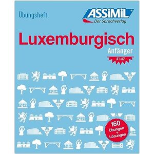 Colotte Franck Übungsheft Luxemburgisch Anfänger: Übungen für Anfänger zu Grammatik, Rechtschreibung und Aussprache Colotte Franck Übungsheft Luxemburgisch Anfänger: Übungen für Anfänger zu Grammatik, Rechtschreibung und Aussprache