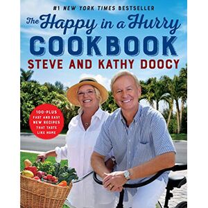 Doocy, Steve The Happy in a Hurry Cookbook: 100-Plus Fast and Easy New Recipes That Taste Like Home (The Happy Cookbook Series) Doocy, Steve The Happy in a Hurry Cookbook: 100-Plus Fast and Easy New Recipes That Taste Like Home (The Happy Cookbook Series)