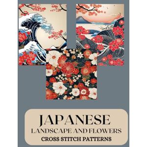 PRINTABLES, DOWNHAM JAPANESE LANDSCAPE AND FLOWERS CROSS STITCH PATTERNS PRINTABLES, DOWNHAM JAPANESE LANDSCAPE AND FLOWERS CROSS STITCH PATTERNS