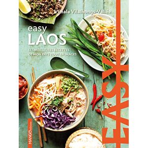 Vallee, Vimala Easy Laos: Les meilleures recettes de mon pays tout en images Vallee, Vimala Easy Laos: Les meilleures recettes de mon pays tout en images