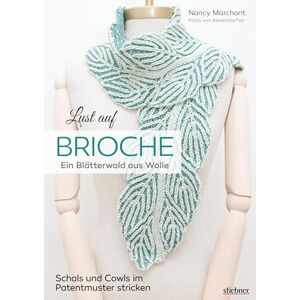 Marchant, Nancy Lust auf Brioche: Ein Blätterwald aus Wolle.: Patentmuster stricken für Schals & Cowls. 8 Projekte mit detaillierten Strickanleitungen für Vollpatent, Reliefpatent, Doppelstricken und Lochmuster. Marchant, Nancy Lust auf Brioche: Ein Blätterwald aus Wolle.: Patentmuster stricken für Schals & Cowls. 8 Projekte mit detaillierten Strickanleitungen für Vollpatent, Reliefpatent, Doppelstricken und Lochmuster.