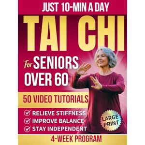 Press, AssakyFlow Tai Chi for Seniors Over 60: Improve Balance, Ease Stiffness, and Reduce Joint Pain and Fall Risk With 10-Minute Daily Tai Chi Through a 4-Week Program to Help you Stay Strong, Steady, and Confident Press, AssakyFlow Tai Chi for Seniors Over 60: Improve Balance, Ease Stiffness, and Reduce Joint Pain and Fall Risk With 10-Minute Daily Tai Chi Through a 4-Week Program to Help you Stay Strong, Steady, and Confident