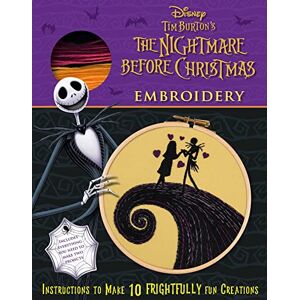 Wilding, Deborah Disney Tim Burton's The Nightmare Before Christmas Embroidery (Embroidery Craft) Wilding, Deborah Disney Tim Burton's The Nightmare Before Christmas Embroidery (Embroidery Craft)