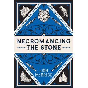 McBride, Lish Necromancing the Stone: A Necromancer Novel McBride, Lish Necromancing the Stone: A Necromancer Novel