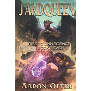 Oster, Aaron Sandqueen: 7 (Rise To Omniscience) Oster, Aaron Sandqueen: 7 (Rise To Omniscience)