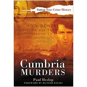 Heslop, Paul Cumbria Murders Heslop, Paul Cumbria Murders