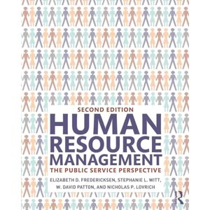 Fredericksen, Elizabeth D. Human Resource Management: The Public Service Perspective Fredericksen, Elizabeth D. Human Resource Management: The Public Service Perspective