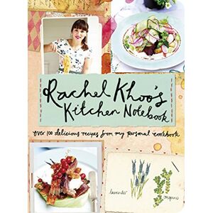 Khoo, Rachel Rachel Khoo's Kitchen Notebook Khoo, Rachel Rachel Khoo's Kitchen Notebook