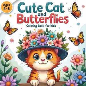 Zede, Chame Cute Cat & Butterflies Coloring Book: 52 Whimsical Cats Flower-Filled Pages for Kids Ages 4–8 Zede, Chame Cute Cat & Butterflies Coloring Book: 52 Whimsical Cats Flower-Filled Pages for Kids Ages 4–8