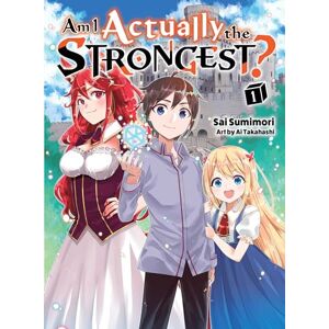 Sumimori Am I Actually The Strongest? 1 (Light Novel) Sumimori Am I Actually The Strongest? 1 (Light Novel)