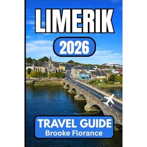 Florance, Brooke limerick TRAVEL GUIDE 2026: Essential Insights for Exploring Ireland’s Riverside Heritage Florance, Brooke limerick TRAVEL GUIDE 2026: Essential Insights for Exploring Ireland’s Riverside Heritage