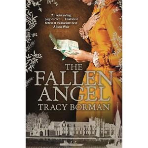 Borman, * Tracy The Fallen Angel: From the author of Sunday Times bestseller The Stolen Crown (May 2025) (The King's Witch Trilogy) Borman, * Tracy The Fallen Angel: From the author of Sunday Times bestseller The Stolen Crown (May 2025) (The King's Witch Trilogy)