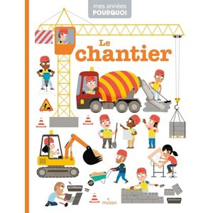 Hédelin, Pascale MES ANNÉES POURQUOI Le Chantier Dès 4 ans Hédelin, Pascale MES ANNÉES POURQUOI Le Chantier Dès 4 ans