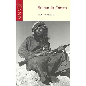 Jan Morris Sultan in Oman Jan Morris Sultan in Oman