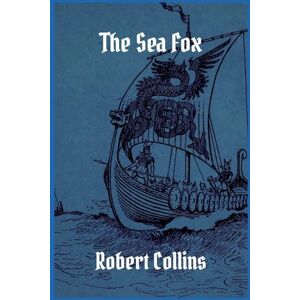 Collins, Robert L The Sea Fox Collins, Robert L The Sea Fox