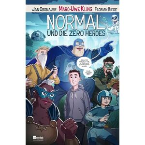 Kling, Marc-Uwe Normal und die Zero Heroes Kling, Marc-Uwe Normal und die Zero Heroes