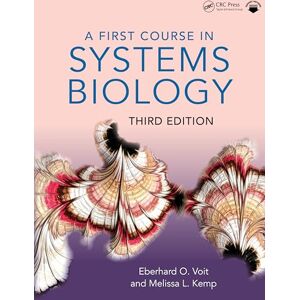 Voit, Eberhard A First Course in Systems Biology Voit, Eberhard A First Course in Systems Biology