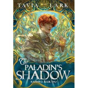 Lark, Tavia The Paladin's Shadow: 2 (Radiance) Lark, Tavia The Paladin's Shadow: 2 (Radiance)