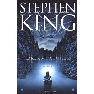 King, Stephen Dreamcatcher King, Stephen Dreamcatcher