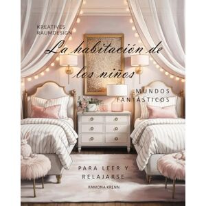 Krenn, Ramona La habitación de los niños: MUNDOS FANTÁSTICOS Krenn, Ramona La habitación de los niños: MUNDOS FANTÁSTICOS