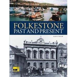 Taylor Folkestone Past and Present Taylor Folkestone Past and Present