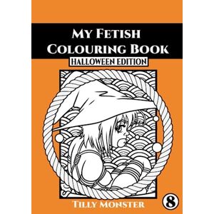 Monster Cable My Fetish Colouring Book Halloween Edition Monster Cable My Fetish Colouring Book Halloween Edition