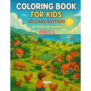 Sutrisno, mr Ade Coloring Book For Kids Village Edition Part 1: Let's Have Fun Coloring Sutrisno, mr Ade Coloring Book For Kids Village Edition Part 1: Let's Have Fun Coloring