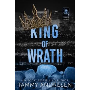 Andresen, Tammy King of Wrath (Lords of Las Vegas) Andresen, Tammy King of Wrath (Lords of Las Vegas)