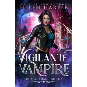 Harper, Helen Vigilante Vampire (Bo Blackman) Harper, Helen Vigilante Vampire (Bo Blackman)