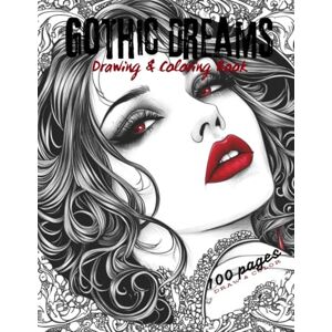 SK3TCH3S, R3J3CT3D Gothic Dreams: A Drawing and Coloring Book SK3TCH3S, R3J3CT3D Gothic Dreams: A Drawing and Coloring Book