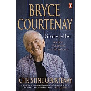 Courtenay, Christine Bryce Courtenay: Storyteller: A Memoir of Australia's Most Beloved Writer Courtenay, Christine Bryce Courtenay: Storyteller: A Memoir of Australia's Most Beloved Writer
