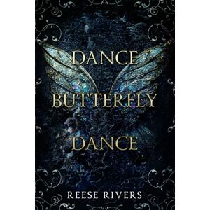 Rivers, Reese Dance Butterfly Dance: A Masked Novel (Masked Duet) Rivers, Reese Dance Butterfly Dance: A Masked Novel (Masked Duet)