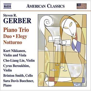 Gerber S.: Gershwiniana / 3 Folksong Transformations / 3 Pieces / Piano Trio / 3 Songs Without Words Gerber S.: Gershwiniana / 3 Folksong Transformations / 3 Pieces / Piano Trio / 3 Songs Without Words