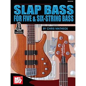 Matheos, Chris Slap Bass for Five & Six-String Bass: With Online Audio Matheos, Chris Slap Bass for Five & Six-String Bass: With Online Audio