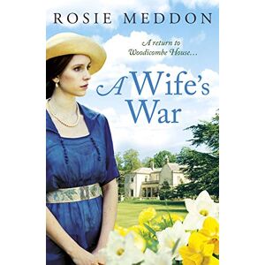 Meddon, Rosie A Wife's War: A return to Woodicombe House...: 2 (Woodicombe House Sagas, 2) Meddon, Rosie A Wife's War: A return to Woodicombe House...: 2 (Woodicombe House Sagas, 2)