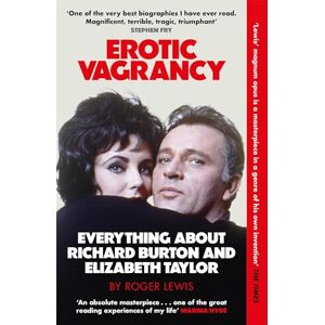 Lewis, Roger Erotic Vagrancy: Everything about Richard Burton and Elizabeth Taylor Lewis, Roger Erotic Vagrancy: Everything about Richard Burton and Elizabeth Taylor